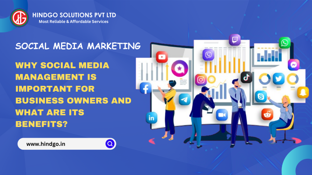 8 Reasons Why social media management is important for business owners ...